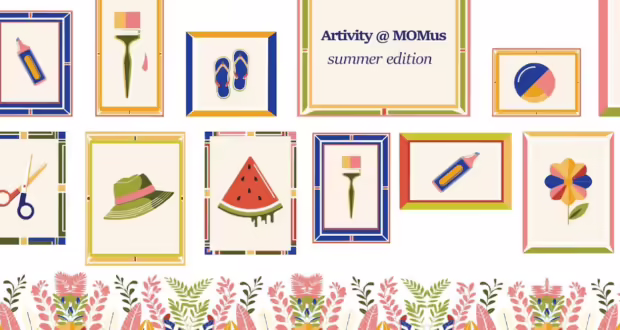 Θεσσαλονίκη: «Artivity_MOMus Summer Edition»- Καλοκαιρινά εργαστήρια στο MOMus